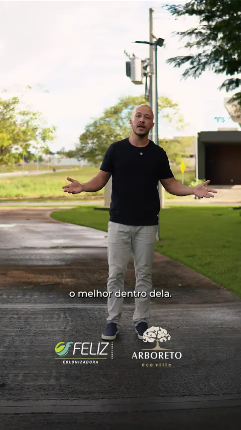 Feliz Colonizadora - Arboreto — Arboreto - o melhor dentro dela